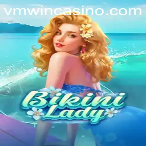 Exploring the World of BikiniLady: A New Gaming Sensation with VMWIN.PH